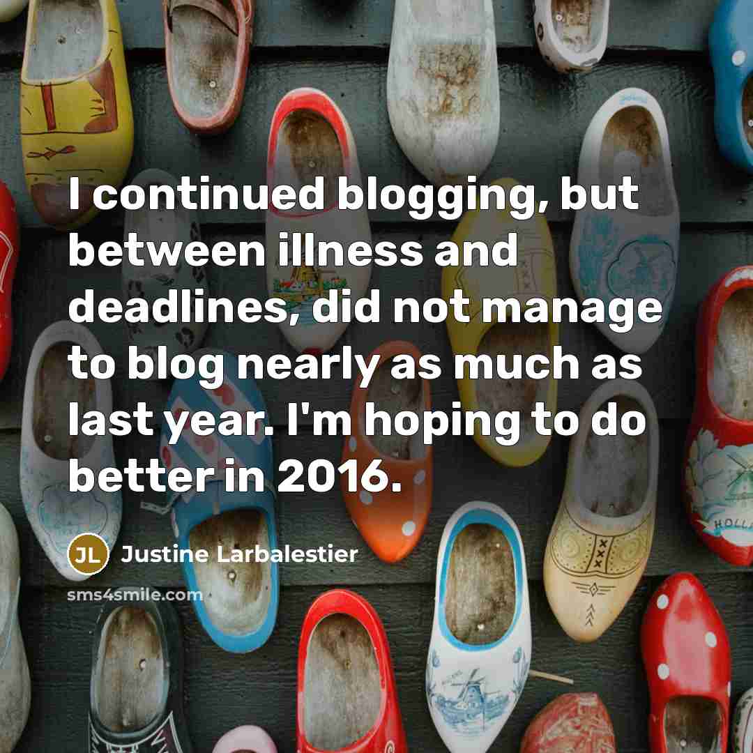 “I continued blogging, but between illness and deadlines, did not…” quote by Justine Larbalestier