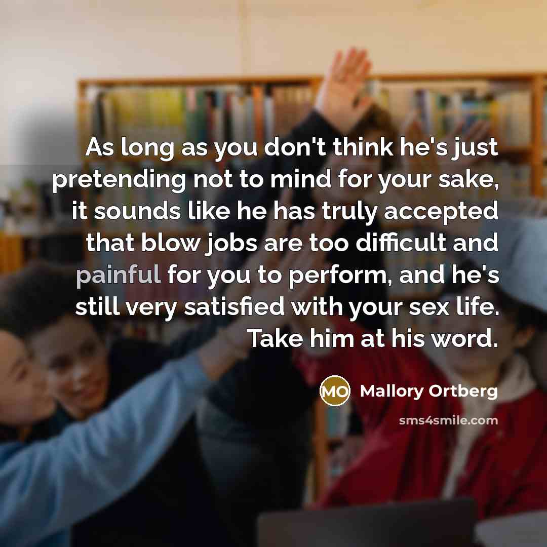 “As long as you don't think he's just pretending not…” quote by Mallory Ortberg
