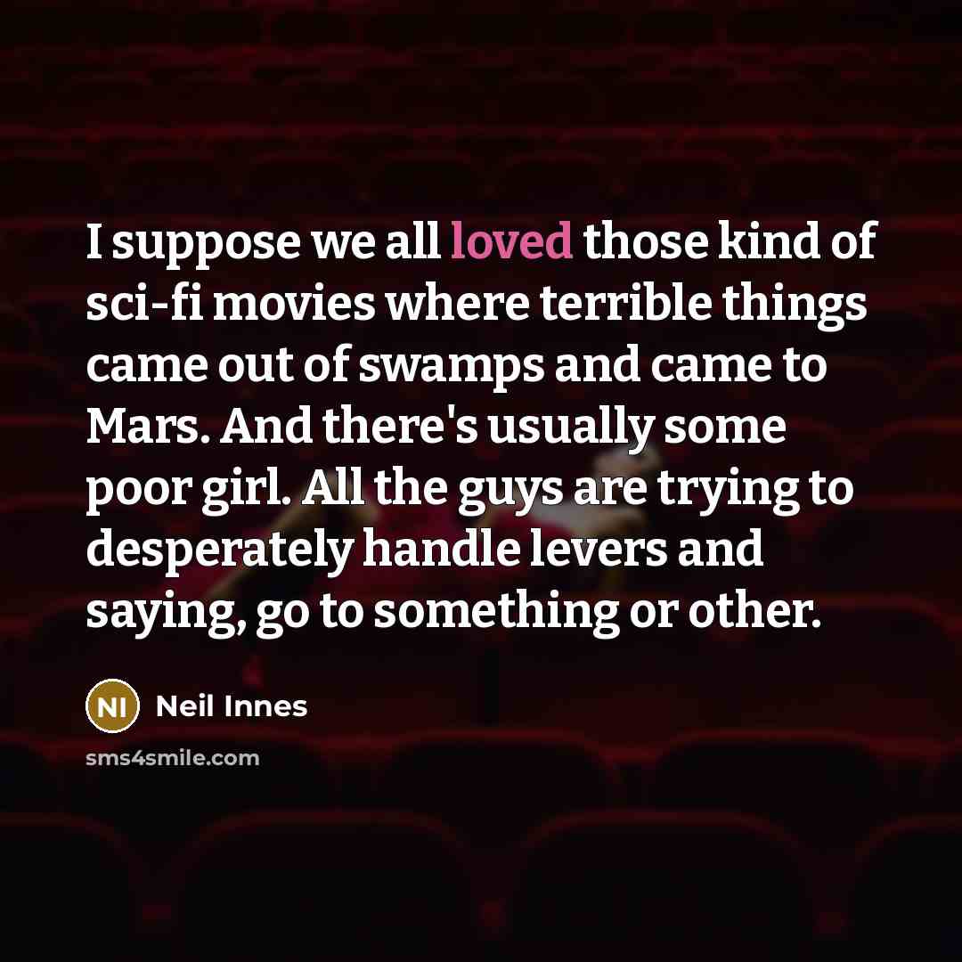 “I suppose we all loved those kind of sci-fi movies…” quote by Neil Innes