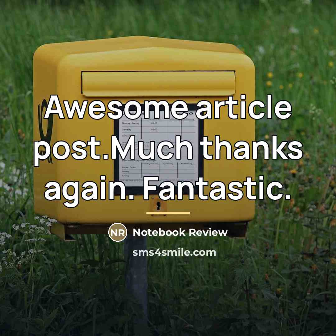 “Awesome article post.Much thanks again. Fantastic.…” quote by Notebook Review