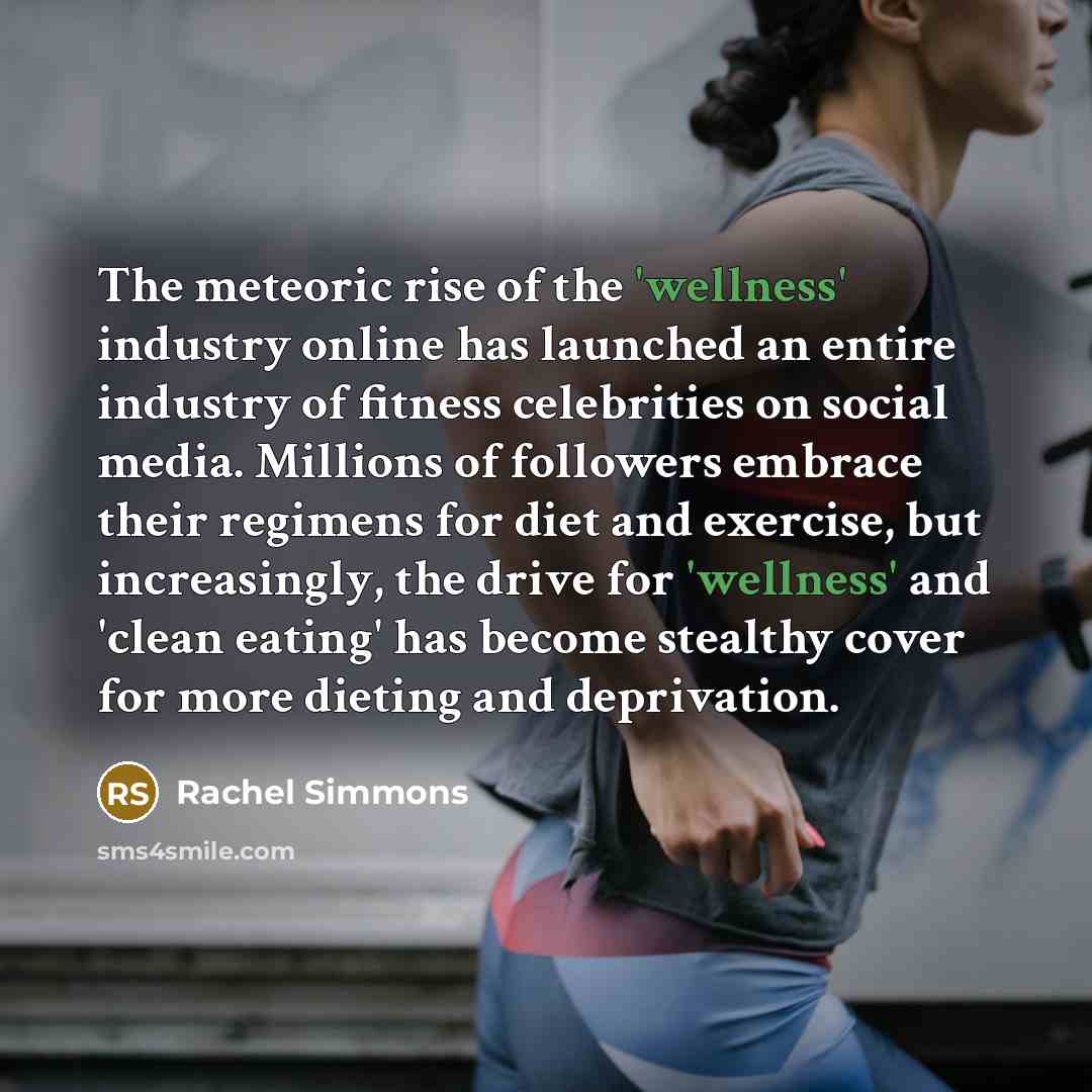 “The meteoric rise of the 'wellness' industry online has launched…” quote by Rachel Simmons