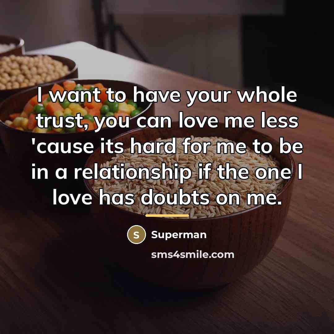 “I want to have your whole trust, you can love…” quote by Superman