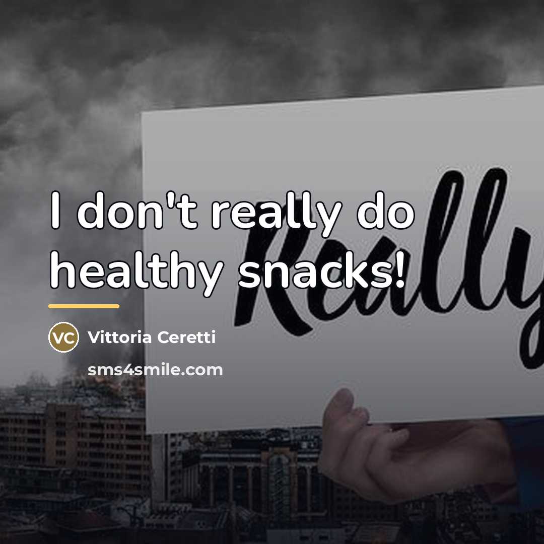 “I don't really do healthy snacks!…” quote by Vittoria Ceretti
