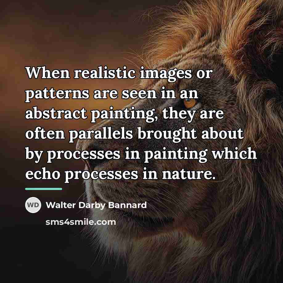 “When realistic images or patterns are seen in an abstract…” quote by Walter Darby Bannard