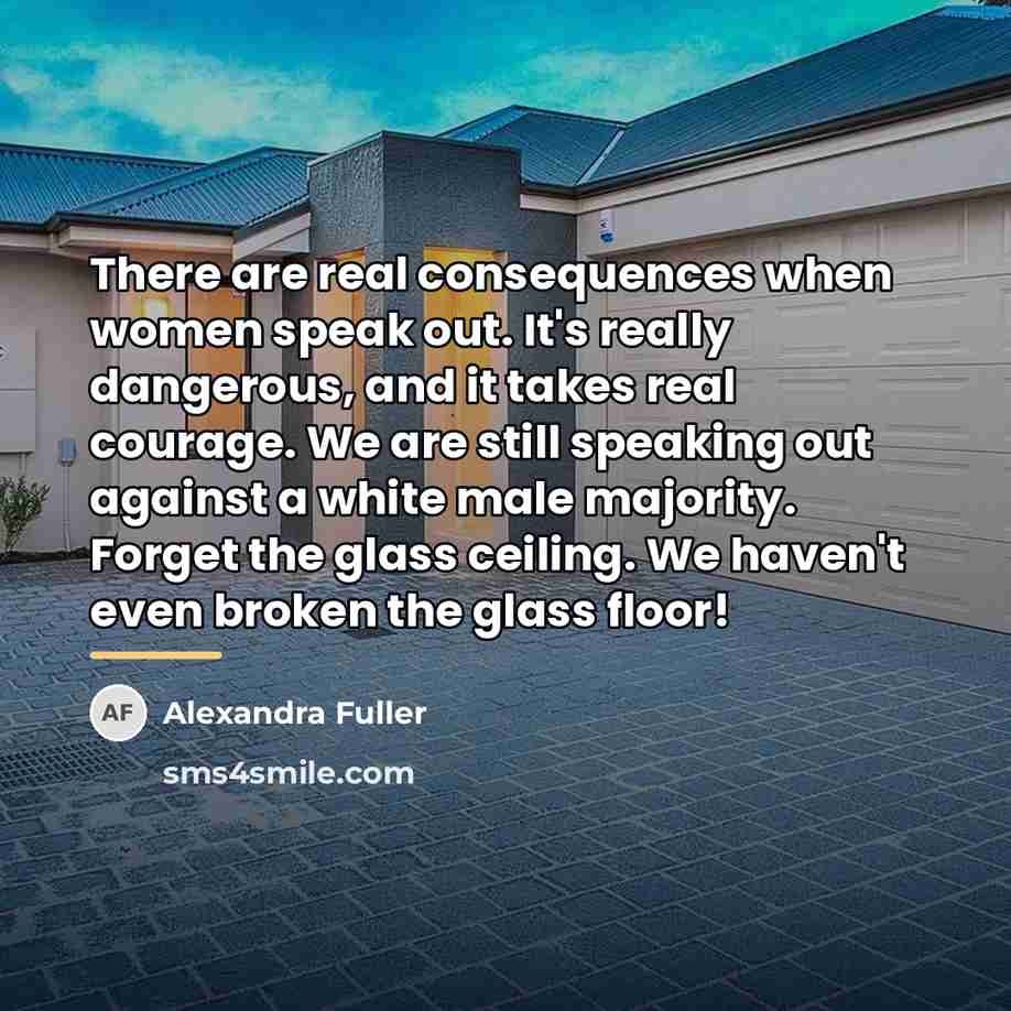 “There are real consequences when women speak out. It's really…” quote by Alexandra Fuller