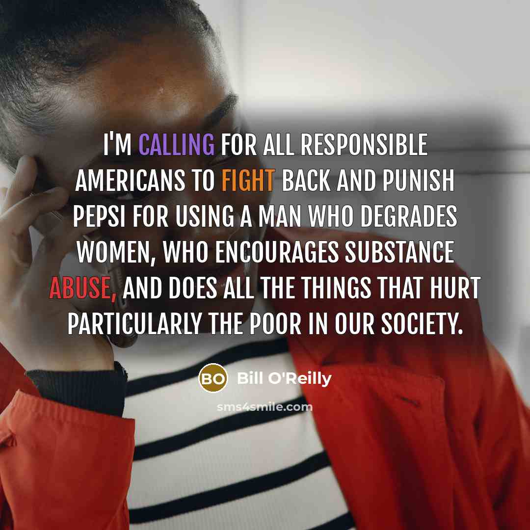 “I'm calling for all responsible Americans to fight back and…” quote by Bill O'Reilly