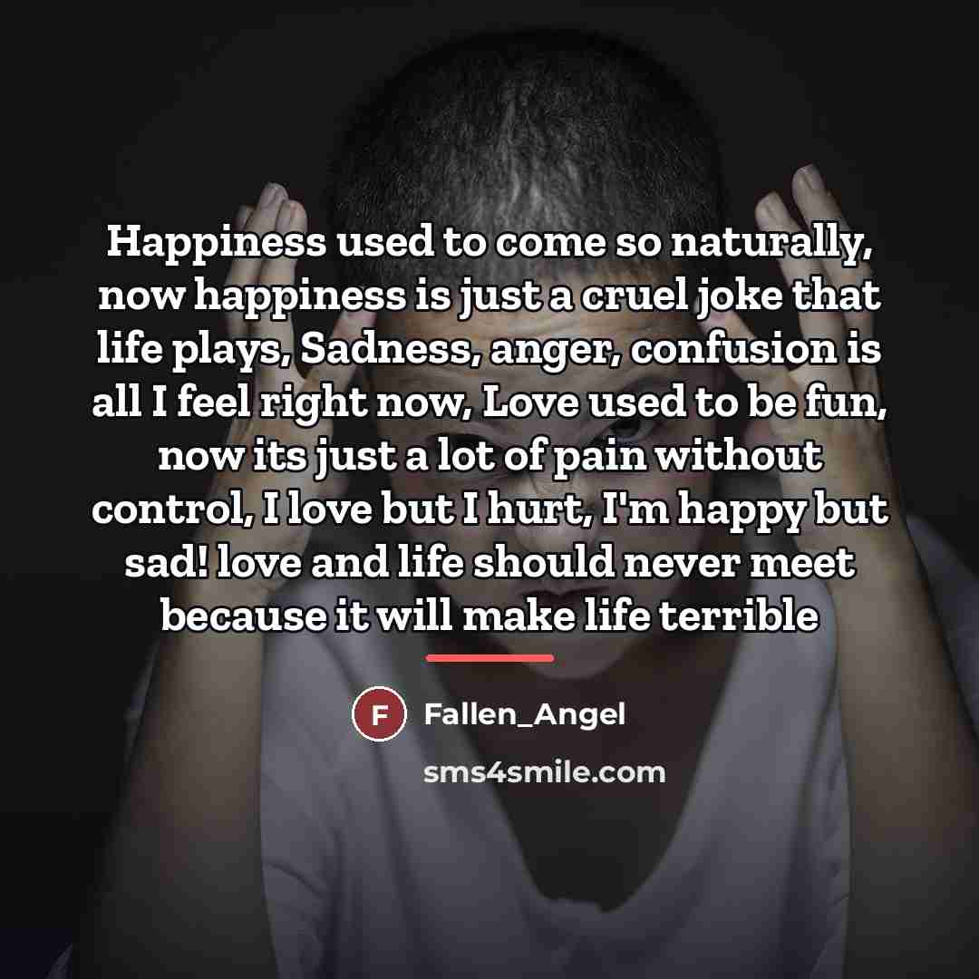 “Happiness used to come so naturally, now happiness is just…” quote by Fallen_Angel