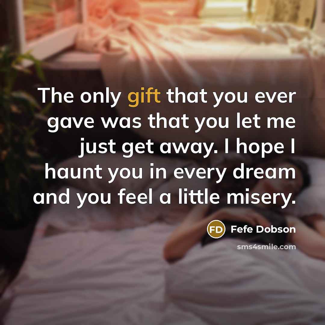 “The only gift that you ever gave was that you…” quote by Fefe Dobson