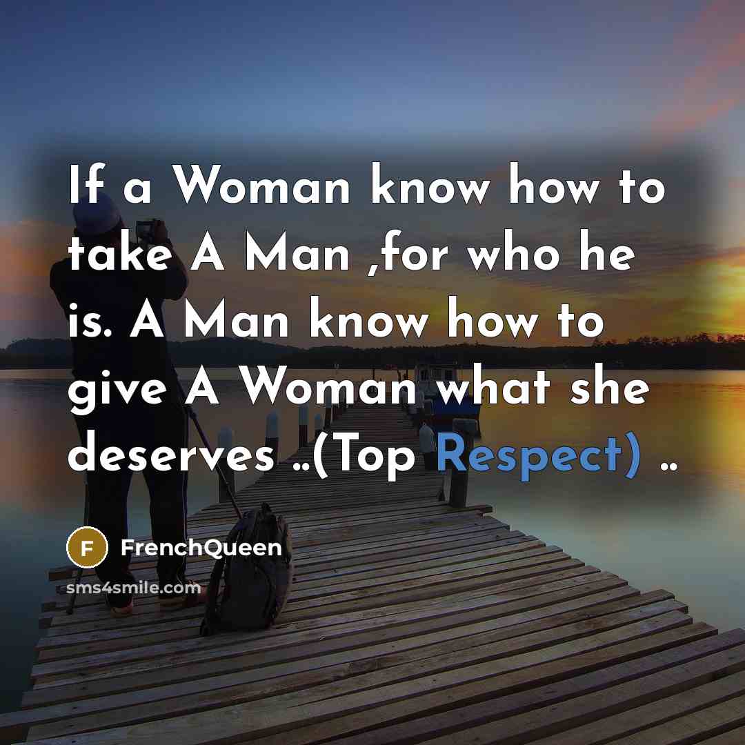 “If a Woman know how to take A Man ,for…” quote by Frenchqueen