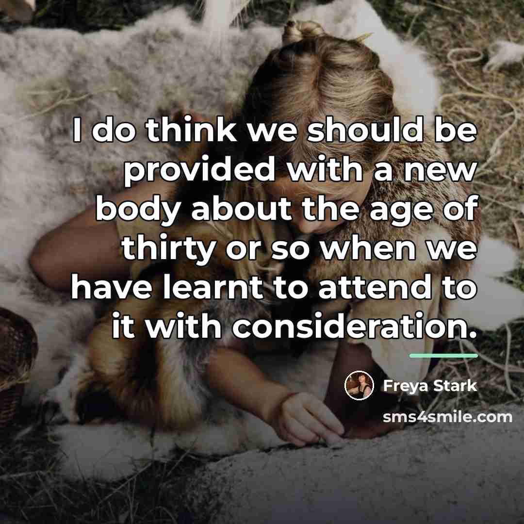 “I do think we should be provided with a new…” quote by Freya Stark