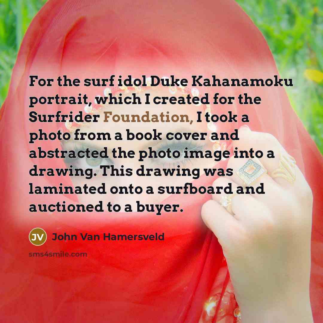 “For the surf idol Duke Kahanamoku portrait, which I created…” quote by John Van Hamersveld