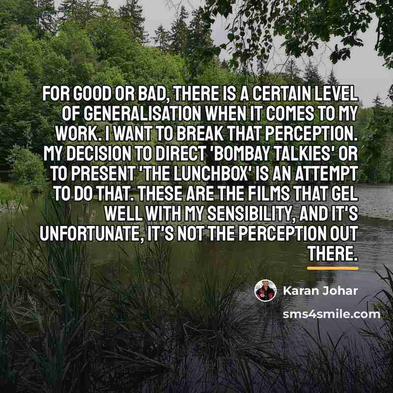“For good or bad, there is a certain level of…” quote by Karan Johar