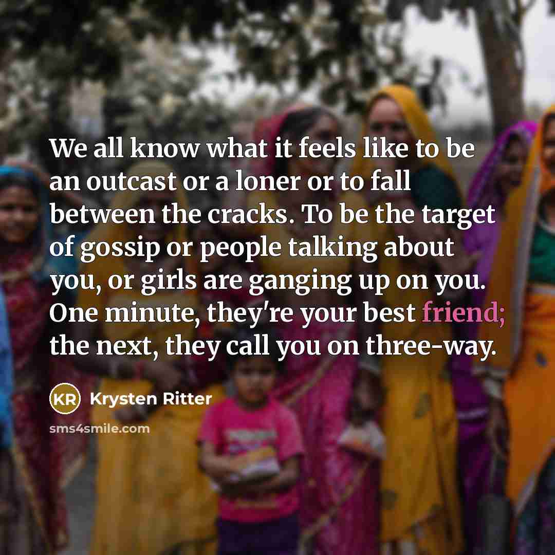 “We all know what it feels like to be an…” quote by Krysten Ritter