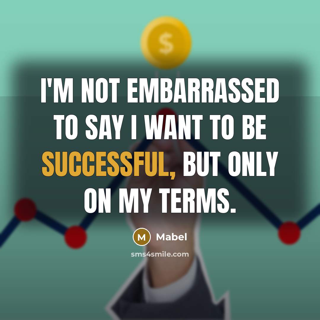 “I'm not embarrassed to say I want to be successful,…” quote by Mabel