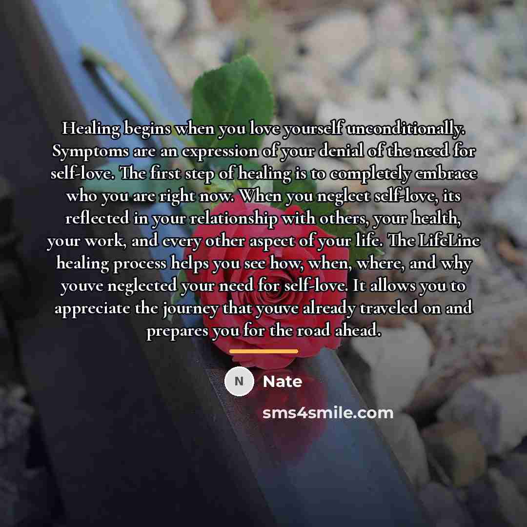 “Healing begins when you love yourself unconditionally. Symptoms are an…” quote by Nate