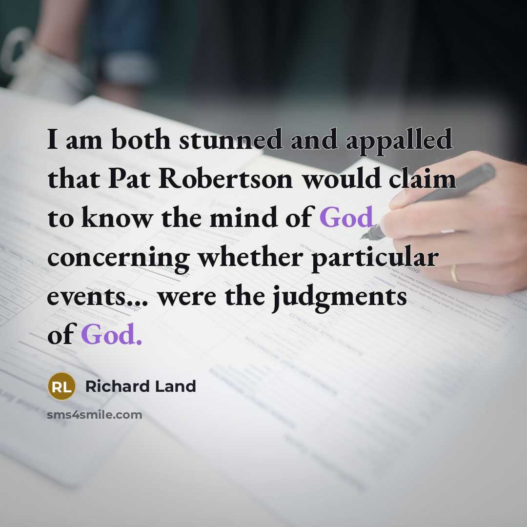 “I am both stunned and appalled that Pat Robertson would…” quote by Richard Land