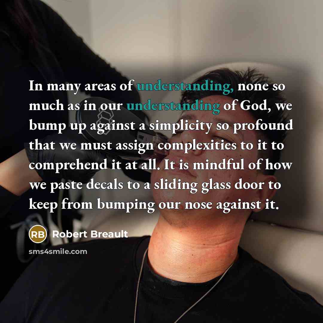 “In many areas of understanding, none so much as in…” quote by Robert Breault