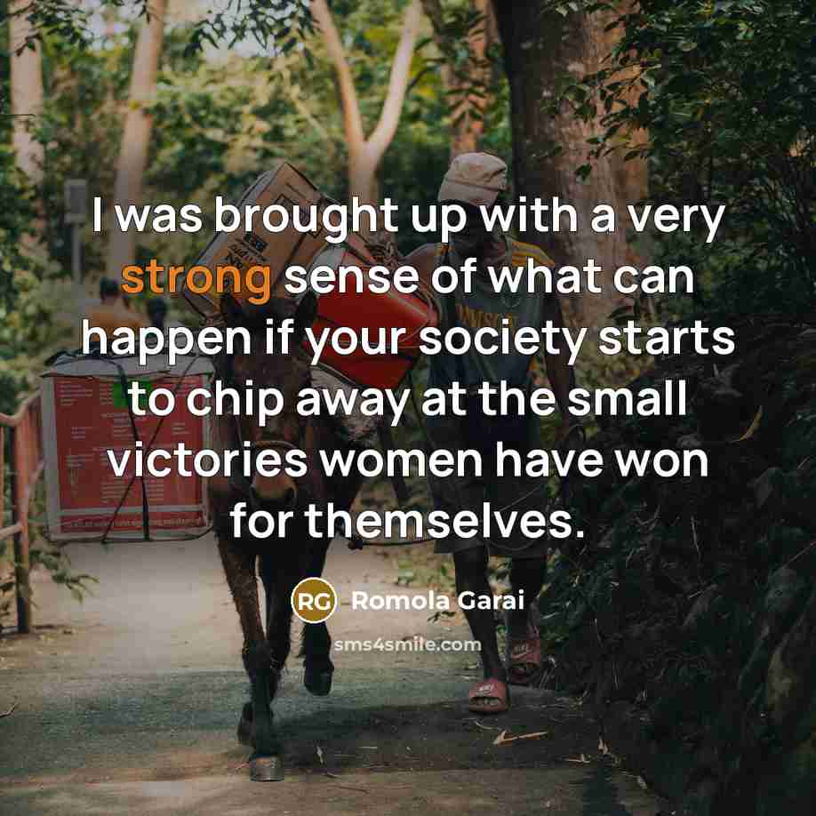 “I was brought up with a very strong sense of…” quote by Romola Garai