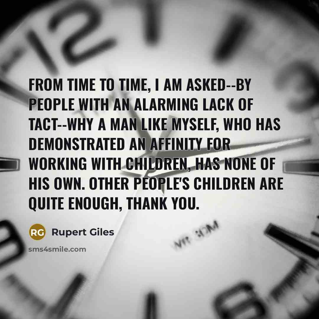 “From time to time, I am asked--by people with an…” quote by Rupert Giles