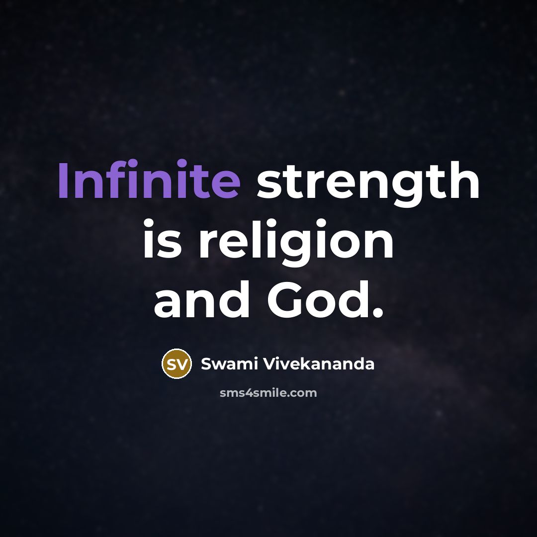 “Infinite strength is religion and God.…” quote by Swami Vivekananda