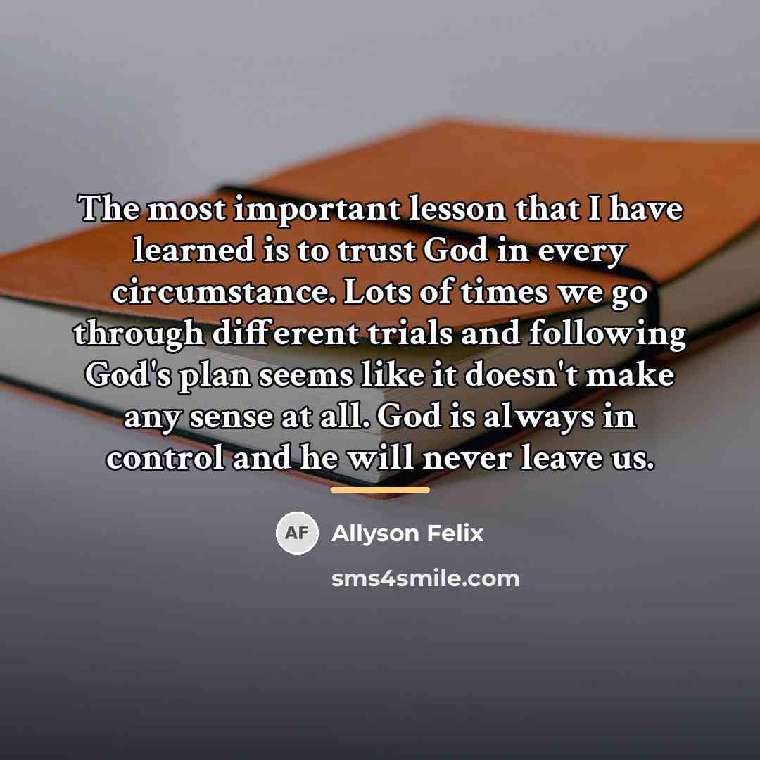 “The most important lesson that I have learned is to…” quote by Allyson Felix