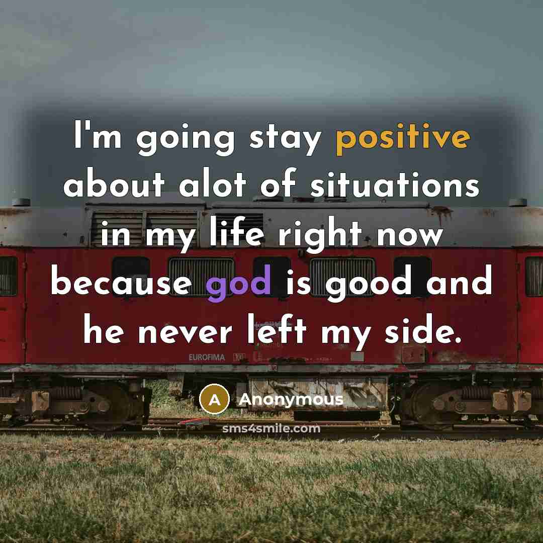 “I'm going stay positive about alot of situations in my…” quote by Anonymous