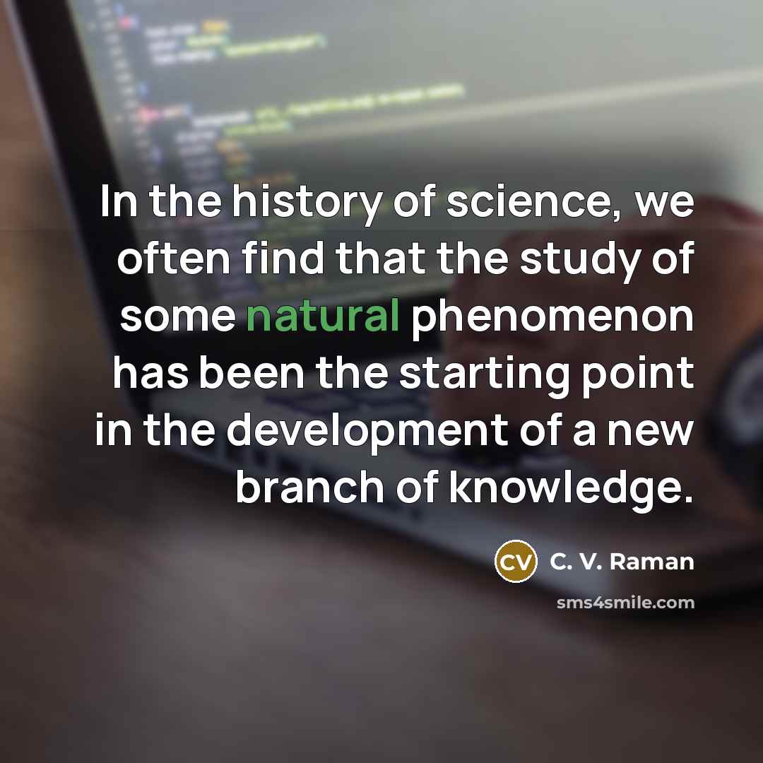 “In the history of science, we often find that the…” quote by C. V. Raman