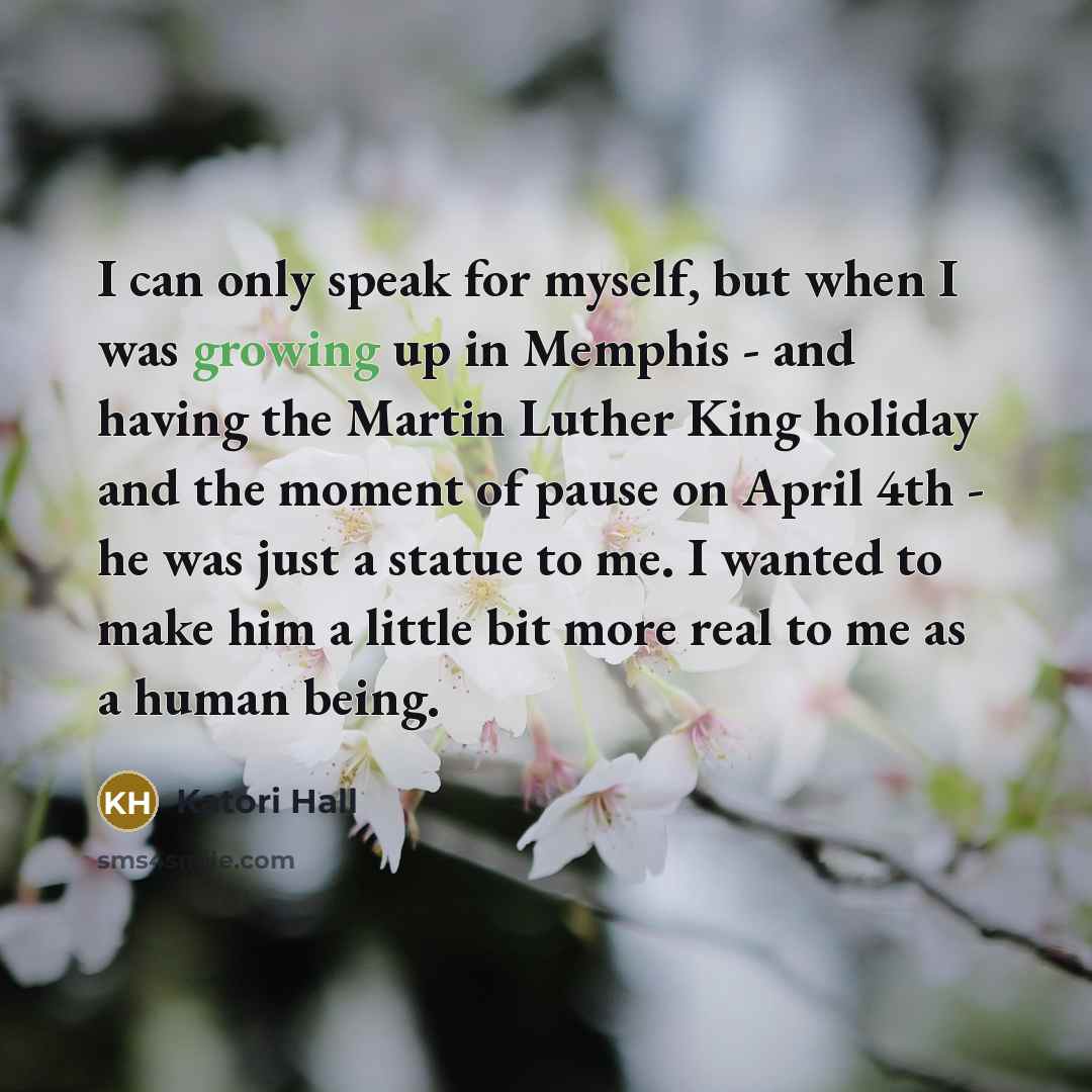 “I can only speak for myself, but when I was…” quote by Katori Hall