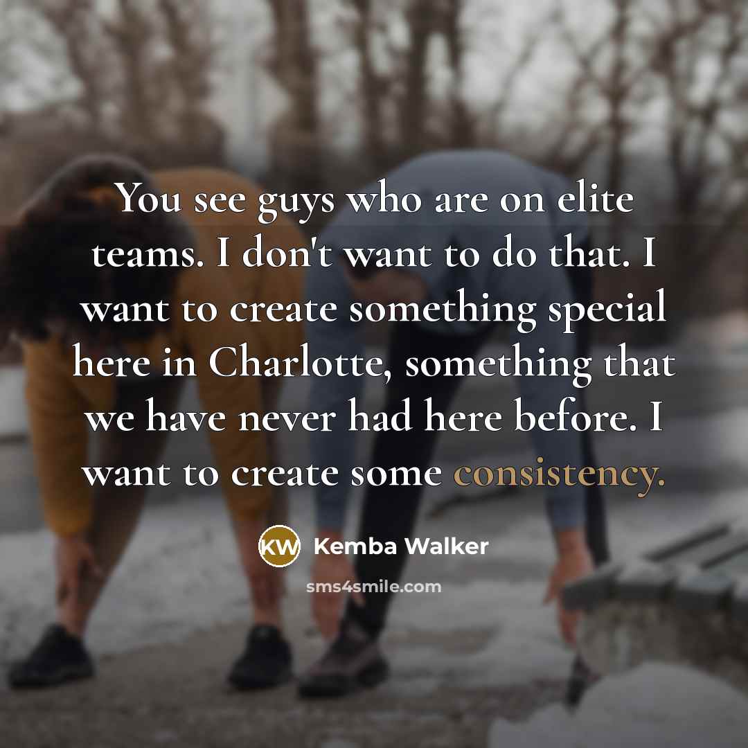 “You see guys who are on elite teams. I don't…” quote by Kemba Walker