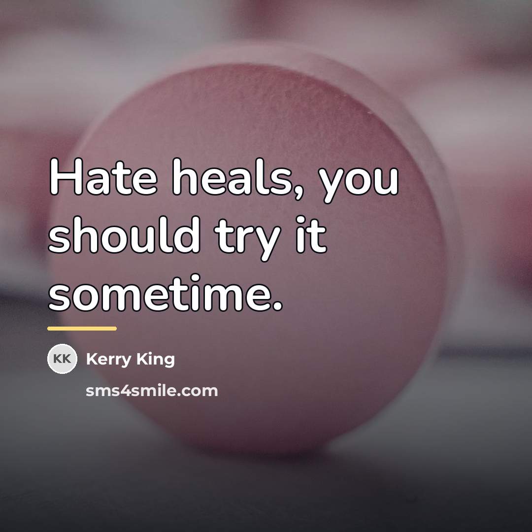 “Hate heals, you should try it sometime.…” quote by Kerry King