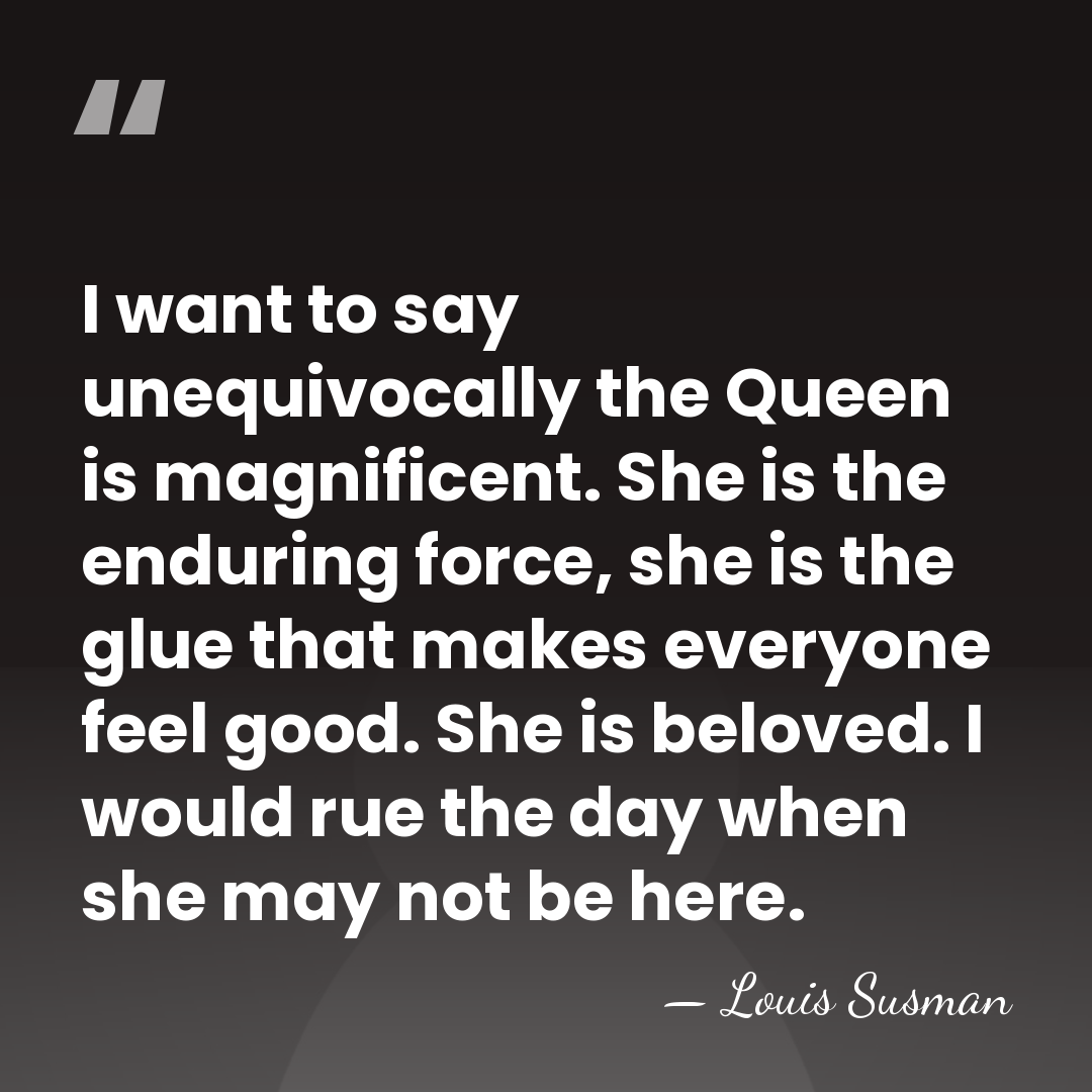 I want to say unequivocally the Queen is magnificent. She is the&hellip; - Louis Susman