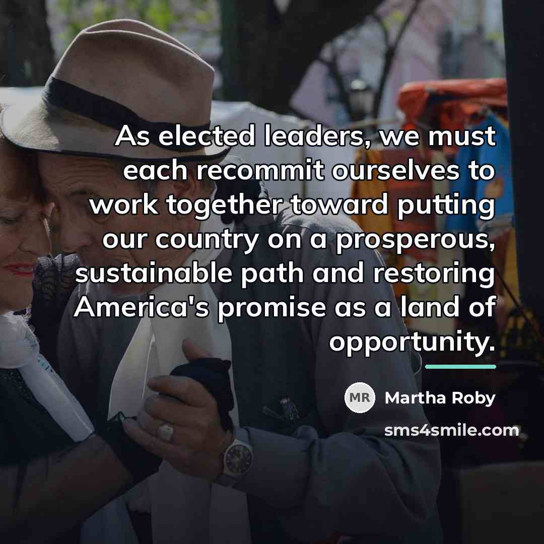“As elected leaders, we must each recommit ourselves to work…” quote by Martha Roby