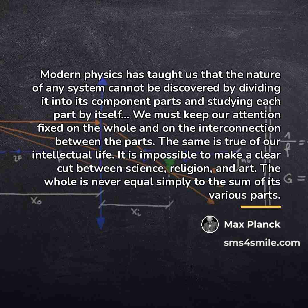 “Modern physics has taught us that the nature of any…” quote by Max Planck