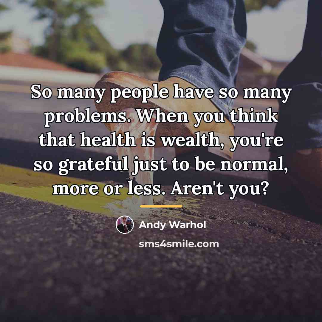 “So many people have so many problems. When you think…” quote by Andy Warhol