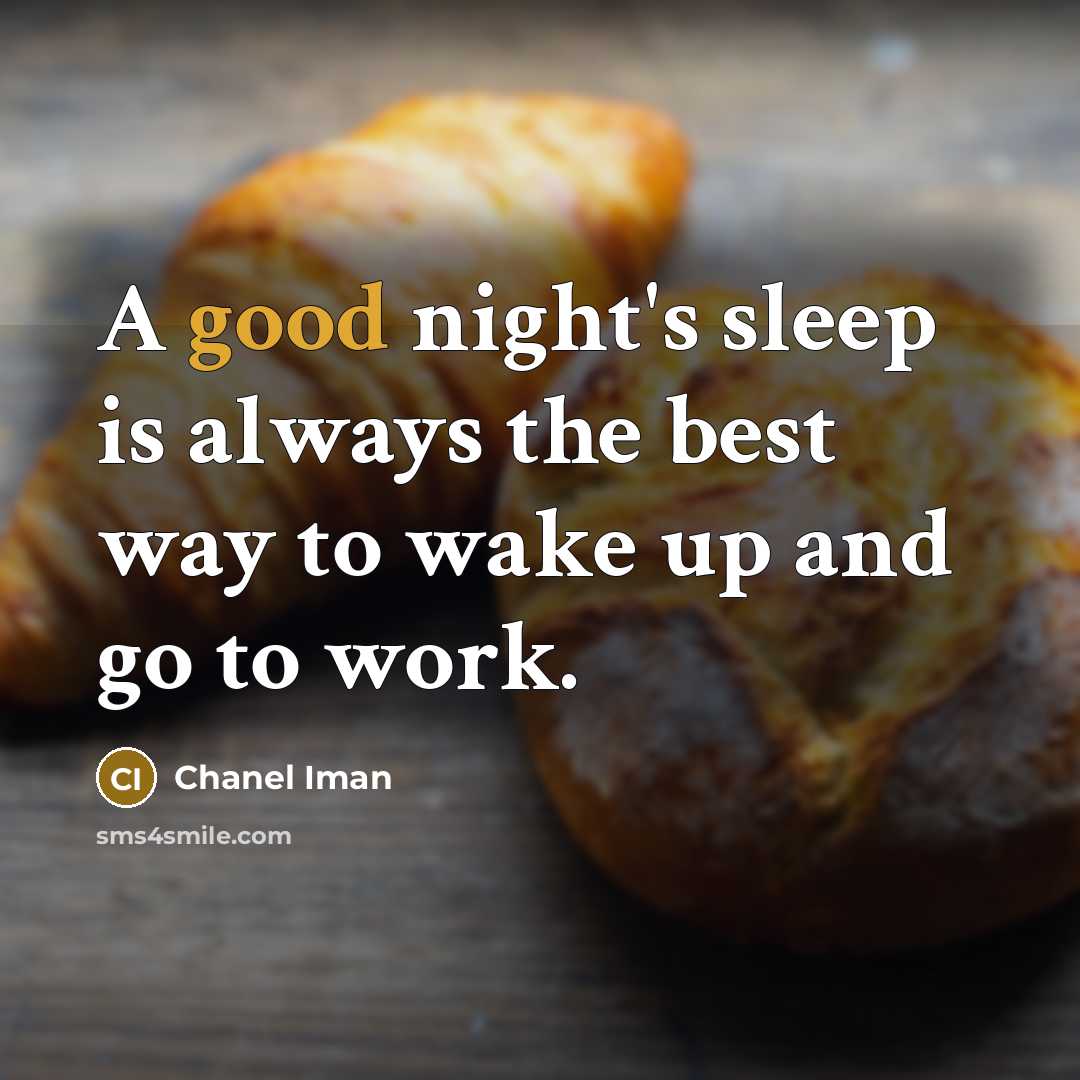 “A good night's sleep is always the best way to…” quote by Chanel Iman