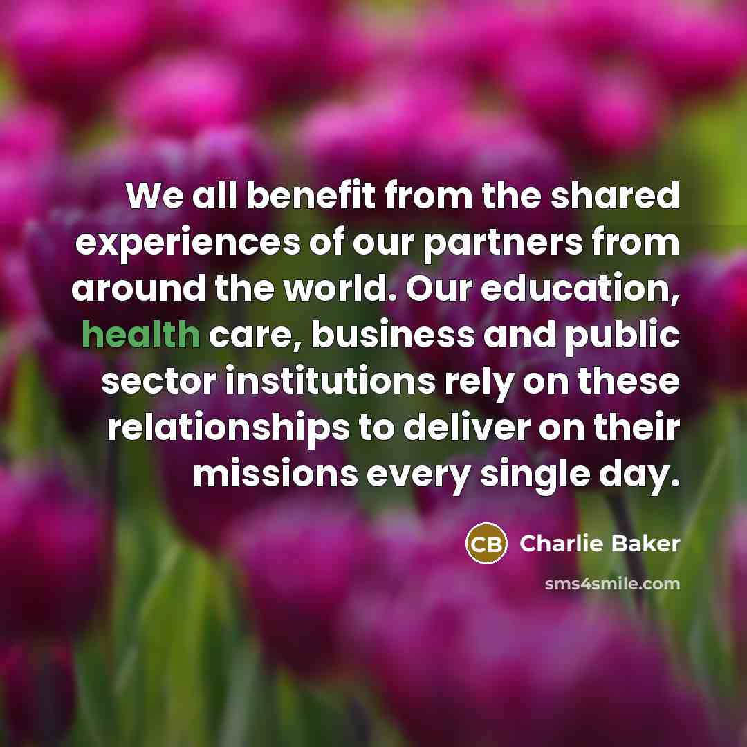 “We all benefit from the shared experiences of our partners…” quote by Charlie Baker