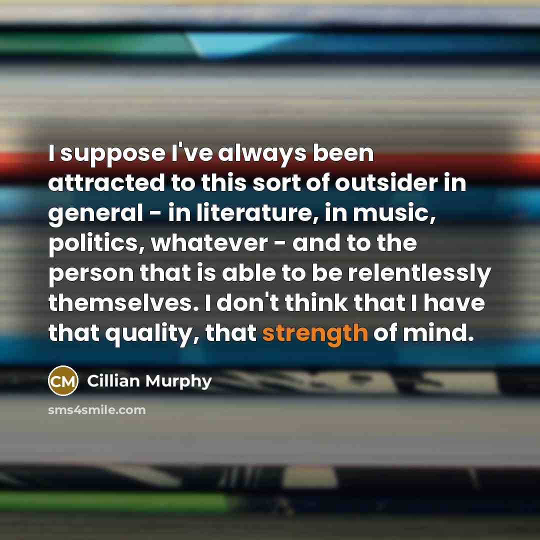 “I suppose I've always been attracted to this sort of…” quote by Cillian Murphy