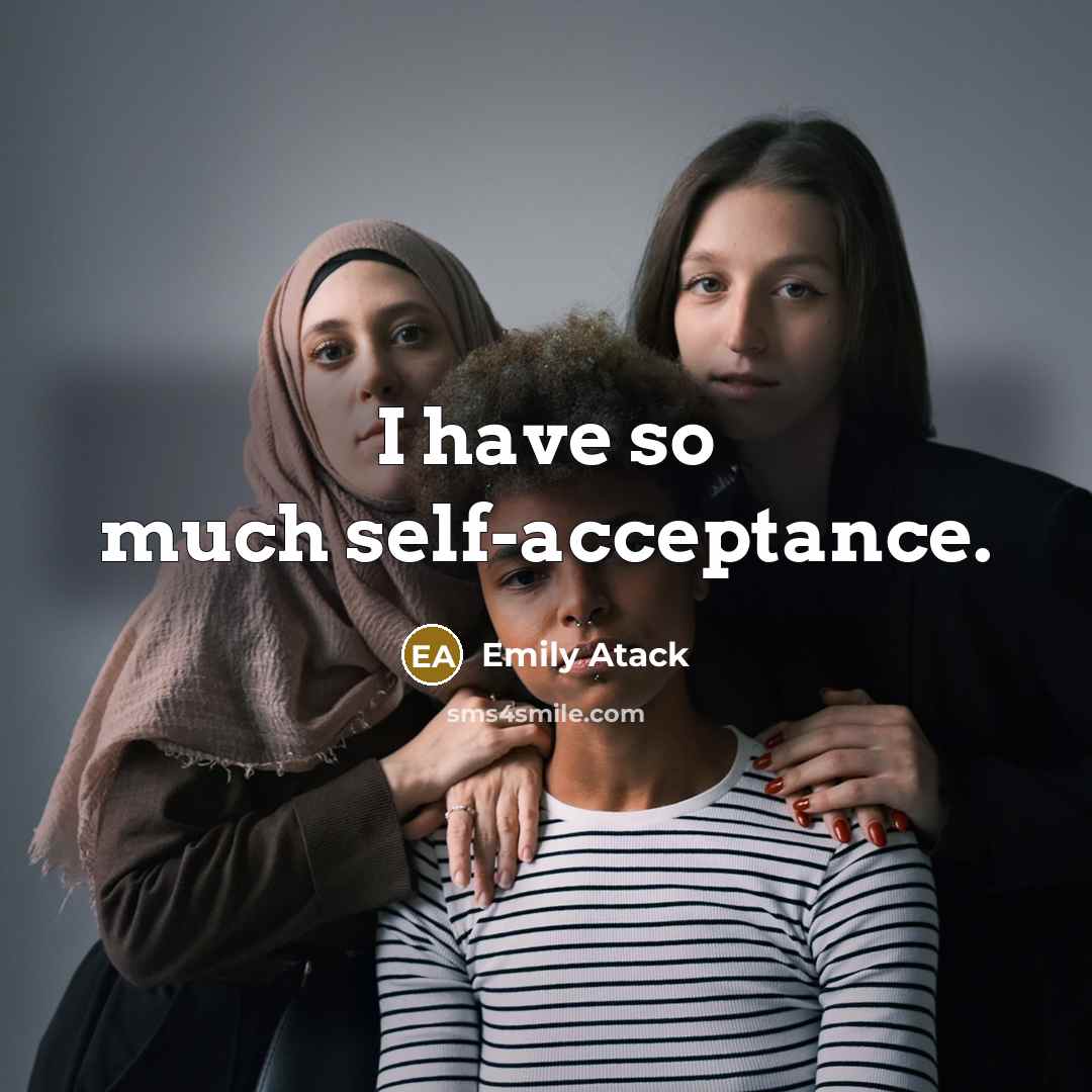 “I have so much self-acceptance.…” quote by Emily Atack