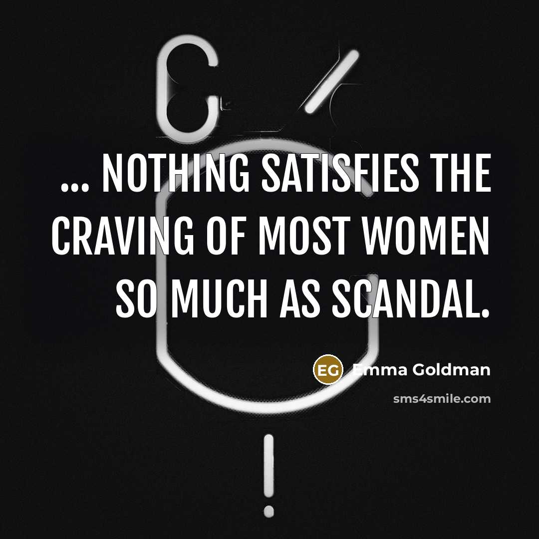 “... nothing satisfies the craving of most women so much…” quote by Emma Goldman