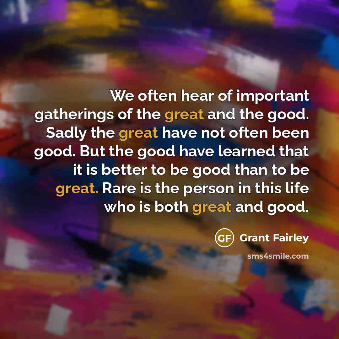 “We often hear of important gatherings of the great and…” quote by Grant Fairley