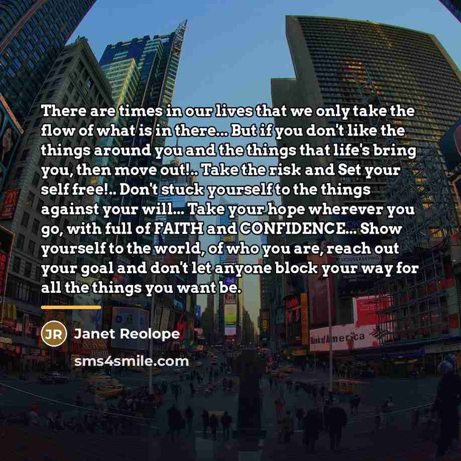 “There are times in our lives that we only take…” quote by Janet Reolope