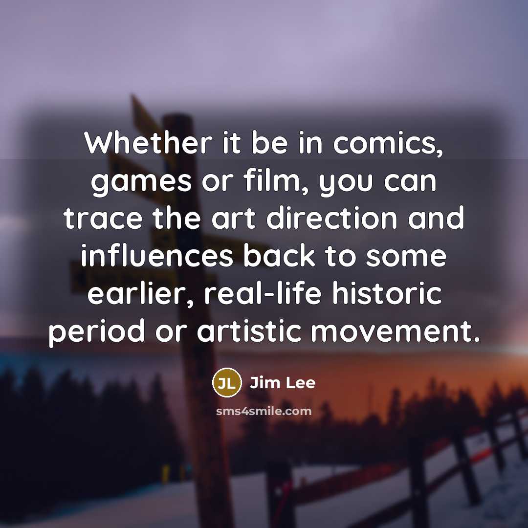 “Whether it be in comics, games or film, you can…” quote by Jim Lee