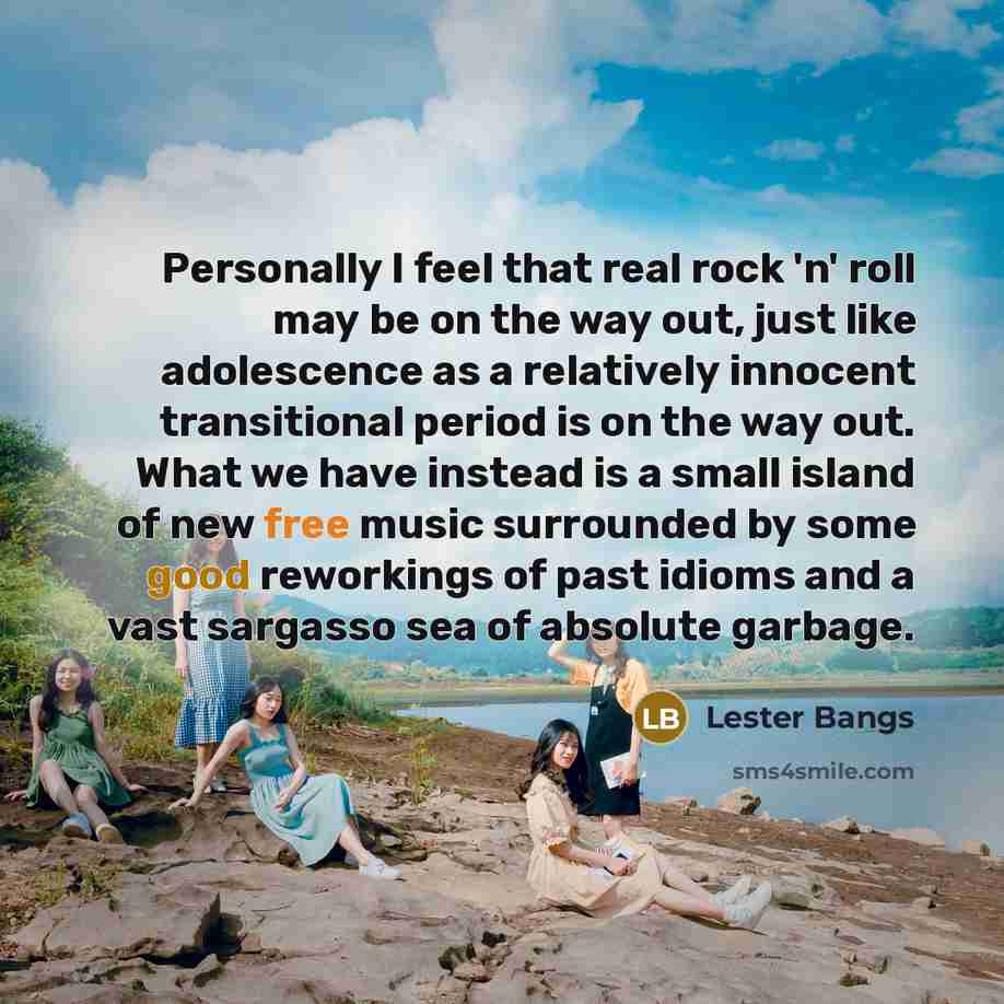 “Personally I feel that real rock 'n' roll may be…” quote by Lester Bangs