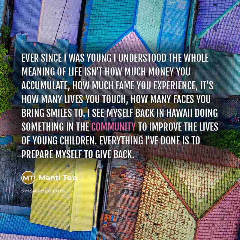 “Ever since I was young I understood the whole meaning…” quote by Manti Te'o