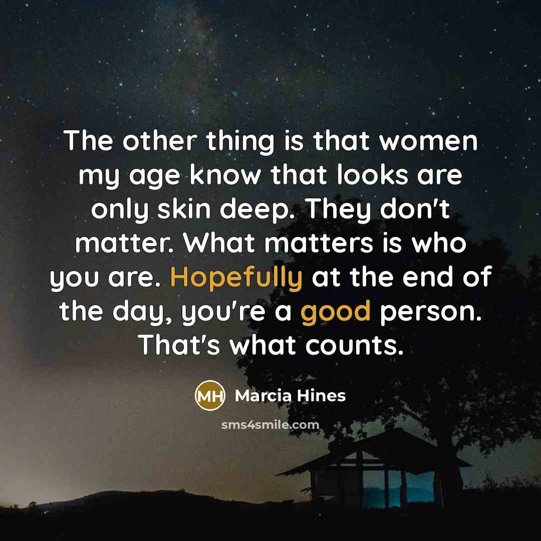 “The other thing is that women my age know that…” quote by Marcia Hines