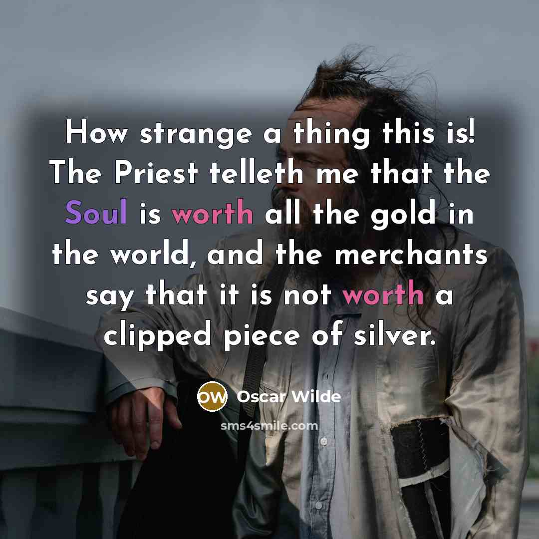 “How strange a thing this is! The Priest telleth me…” quote by Oscar Wilde