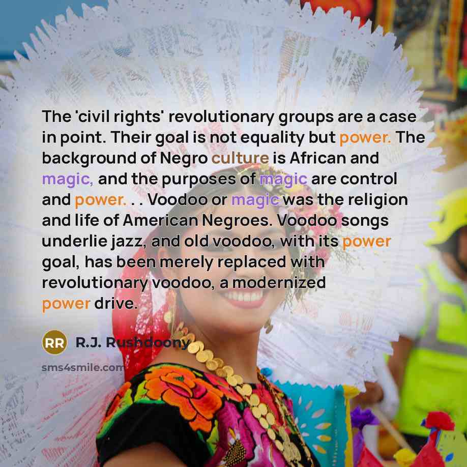 “The 'civil rights' revolutionary groups are a case in point.…” quote by R.J. Rushdoony