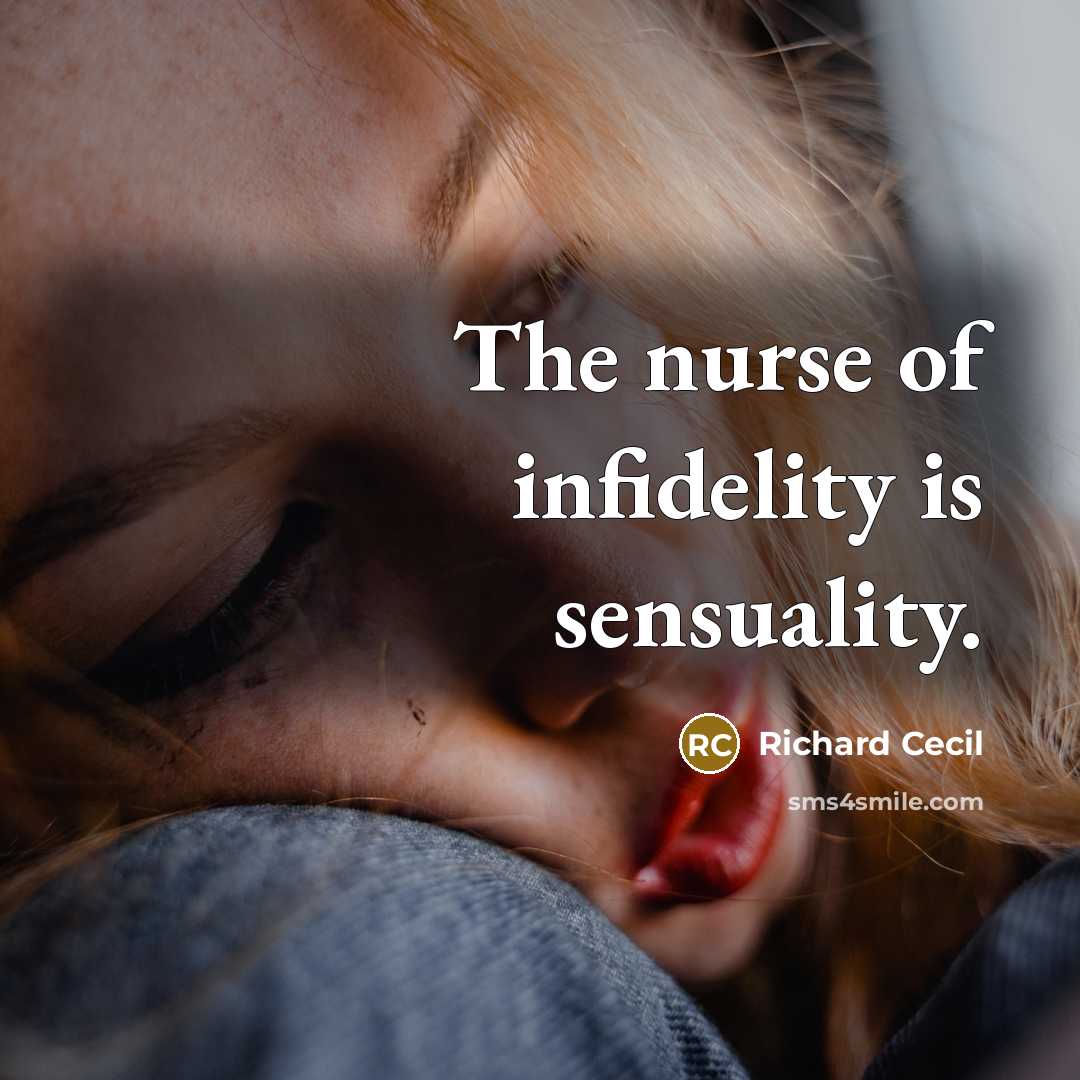 “The nurse of infidelity is sensuality.…” quote by Richard Cecil
