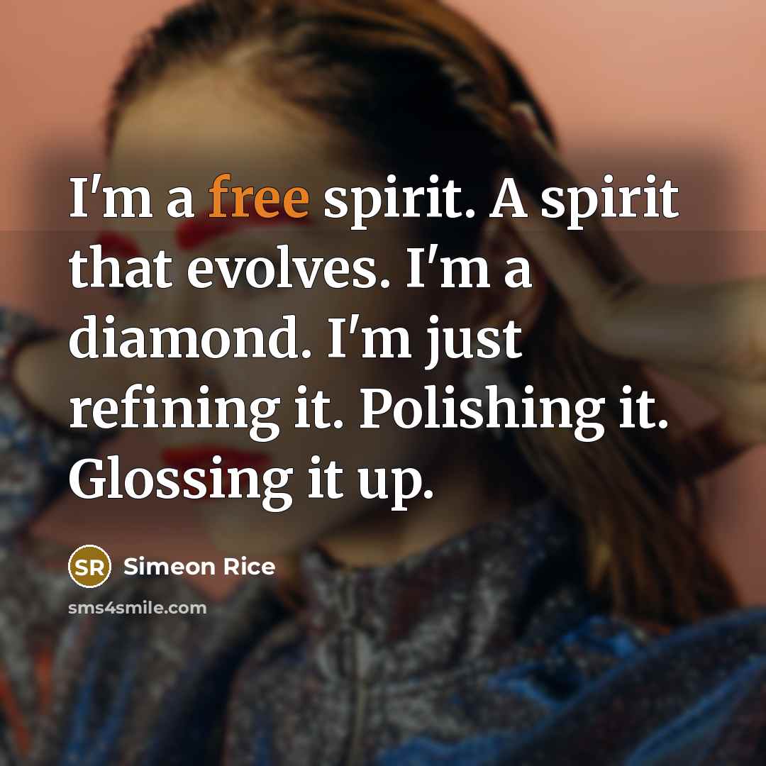 “I'm a free spirit. A spirit that evolves. I'm a…” quote by Simeon Rice