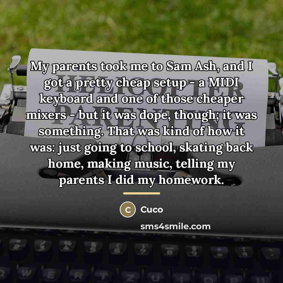 “My parents took me to Sam Ash, and I got…” quote by Cuco